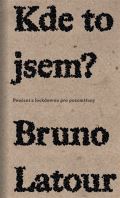 Latour Bruno Kde to jsem?