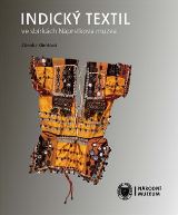 Národní muzeum Indický textil ve sbírkách Náprstkova muzea