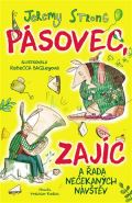 Brio Pásovec, Zajíc a řada nečekaných návštěv
