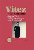 KANT Antoine Vitez: režisér a pedagog…tedy dramaturg?