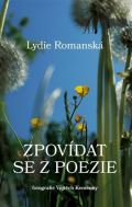 Romanská Lydie Zpovídat se z poezie