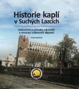 Závěšický  David Historie kaplí v Suchých Lazcích