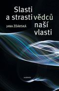 Academia Slasti a strasti vědců naší vlasti