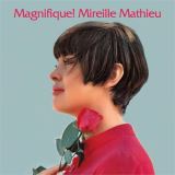 Mathieu Mireille Magnifique! Mireille Mathieu