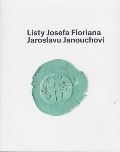 Ladislav Janouch Listy Josefa Floriana Jaroslavu Janouchovi