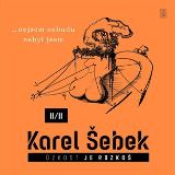 Dybbuk Úzkost je rozkoš II/II
