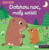 Choux Nathalie MiniPEDIE Dobrou noc, malý svišti!