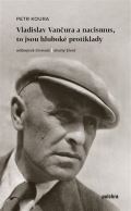 Pulchra Vladislav Vančura a nacismus, to jsou hluboké protiklady