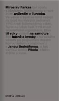 Farkas Miroslav Pikola. Básně a kresby z tureckého vězení