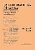 Karolinum Paleografická čítanka (Textová část + Ukázky)