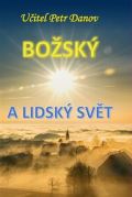 Danov Božský a lidský svět