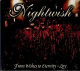 Nightwish From Wishes To Eternity - Live (Limited Edition, Digisleeve)