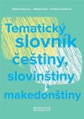 Masarykova univerzita Brno Tematický slovník češtiny, slovinštiny a makedonštiny