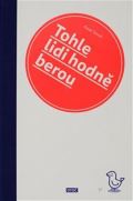 Tomeš Pavel Tohle lidi hodně berou
