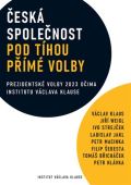 Jakl Ladislav Česká společnost pod tíhou přímé volby