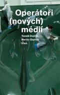 Dvořák Tomáš Operátoři (nových) médií