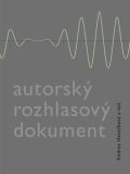 Akademie múzických umění Autorský rozhlasový dokument