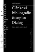 Flanderka Jakub lnkov bibliografie asopisu Dialog (1966-1969, 1990-1992)