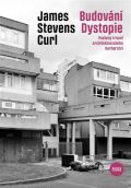 Curl James Stevens Budování Dystopie