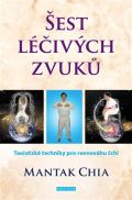 Chia Mantak Šest léčivých zvuků