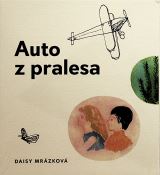 Mrzkov Daisy Auto z pralesa