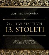 Vondruka Vlastimil ivot ve staletch - 13. stolet