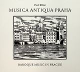 Musica Antiqua Praha Music of the High Baroque in Prague