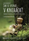 Smolíková Klára Jak se vyznat v knihách?