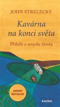 Strelecky John Kavárna na konci světa