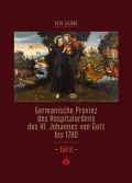 kolektiv autorů Germanische Provinz des Hospitalordens des Hl. Johannes von Gott bis 1780 - 2.díl
