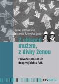 Pasparta Z chlapce mužem, z dívky ženou