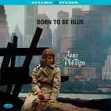 Phillips Anne Born To Be Blue
