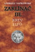 Sapkowski Andrzej Zaklínač III.: Krev elfů