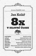 Galén Osmkrát v hlavní úloze