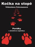 Felcmanová Vítězslava Kočka na stopě