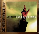 Scooter We Bring The Noise!