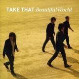 Take That Beautiful World
