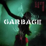 Garbage Witness To Your Love - RSD 2023 Ex