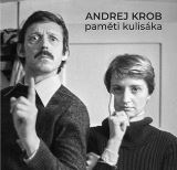 Krob Andrej Paměti kulisáka