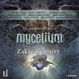 Kadlečková Vilma Mycelium VII: Zakázané směry