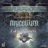 Kadlekov Vilma Mycelium VII: Zakzan smry