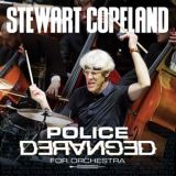 Copeland Stewart Police Deranged For Orchestra
