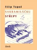 Maťa Sakramiláčku. Střepy