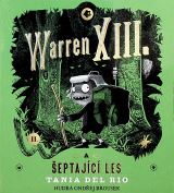 Brousek Otakar Warren XIII. a šeptající les