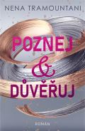 Tramountani Nena Poznej a důvěřuj