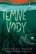 Arden Katherine Temné vody