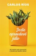 Ríos Carlos Jezte opravdové jídlo