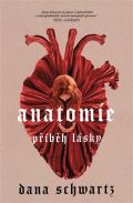 Schwartz Dana Anatomie: Příběh lásky