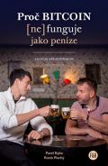 Plachý Rosťa Proč Bitcoin (ne)funguje jako peníze