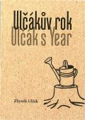 Drnka o.s. Ulčákův rok / Ulčák´s Year